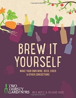 Brew it Yourself: Make your own beer, wine, cider