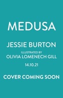 Medusa: The Girl Behind the Myth (Illustrated