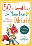 150 interaktive 5-Minuten Diktate - 2. Klasse Deutsch: Schlau wie
