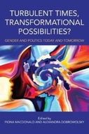 Turbulent Times, Transformational Possibilities?: