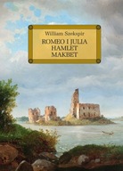Romeo i Julia/Hamlet/Makbet + Opracowanie