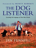 Jan Fennell - The Dog Listener: Learning the La...