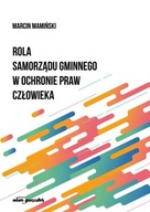 ROLA SAMORZĄDU GMINNEGO W OCHRONIE PRAW CZŁOWIEKA