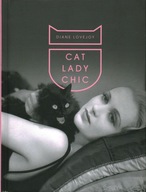 CAT LADY CHIC - DIANE LOVEJOY