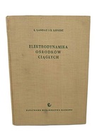 Elektrodynamika ośrodków ciągłych - L. Landau