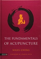 The Fundamentals of Acupuncture Ching Nigel