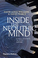 Inside the Neolithic Mind: Consciousness, Cosmos