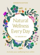 Natural Wellness Every Day: The Weleda Way