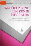 Wspolczesne leczenie HIV i AIDS - Andrzej Gładysz