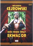 BOSO PRZEZ ŚWIAT: EKWADOR - WOJCIECH CEJROWSKI (DVD)