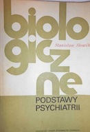 Biologiczne podstawy psychiatrii -