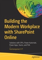 Building the Modern Workplace with SharePoint