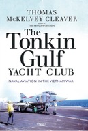 The Tonkin Gulf Yacht Club: Naval Aviation in the
