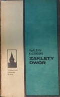 Zaklęty dwór Walery Łoziński