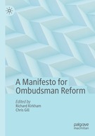 A Manifesto for Ombudsman Reform Praca zbiorowa