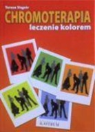 Chromoterapia leczenie kolorem - Teresa Stąpór