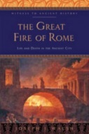 The Great Fire of Rome: Life and Death in the