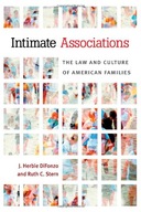Intimate Associations: The Law and Culture of