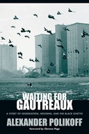 Waiting for Gautreaux: A Story of Segregation,