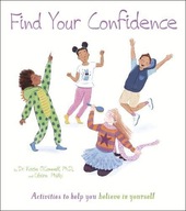 FIND YOUR CONFIDENCE: ACTIVITIES TO HELP YOU BELIEVE IN YOURSELF (THOUGHTS