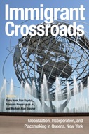 Immigrant Crossroads: Globalization,