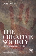 Creative Society: How the Future Can be Won Tvede