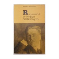 Reymont w kręgu rodzinnym - Stefan Talikowski