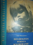 Psychologia pomaga wychowaniu - Wołoszynowa