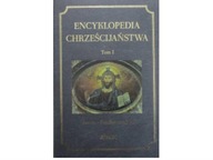 Encyklopedia Chrześcijaństwa t 1 - Praca zbiorowa