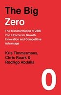 The Big Zero: The Transformation of ZBB into a