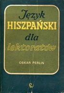 JĘZYK HISZPAŃSKI DLA LEKTORATÓW - OSKAR PERLIN