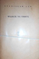 Wejście na orbitę - Stanisław Lem