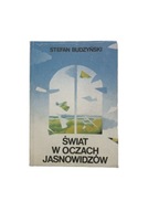 Świat w oczach jasnowidzów Budzyński