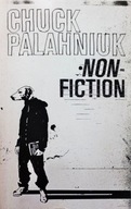 CHUCK PALAHNIUK - NON-FICTION