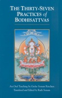 The Thirty-Seven Practices of Bodhisattvas: An