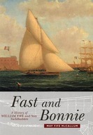 Fast and Bonnie: History of William Fife and Son,