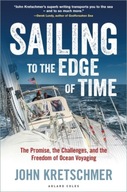 Sailing to the Edge of Time: The Promise, the