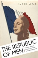 The Republic of Men: Gender and the Political