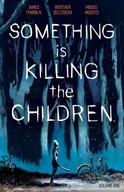 Something is Killing the Children Vol. 1 Tynion