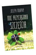 MOC PRZYCIĄGANIA SZCZĘŚCIA, MURPHY JOSEPH