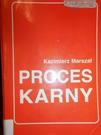 Proces karny - Kazimierz Marszał