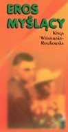 Eros myślacy (książka) Kinga Roszkowska-Wiśniewska