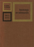 HYDROBIOLOGIE PRO VODOHOSPODARE - M. ZELINKA, VL. SLADECEK