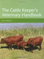 The Cattle Keeper s Veterinary Handbook Watson