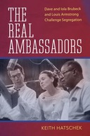 The Real Ambassadors: Dave and Iola Brubeck and