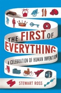 The First of Everything: A History of Human