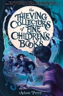 The Thieving Collectors of Fine Children s Books