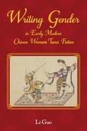 Writing Gender in Early Modern Chinese Women s