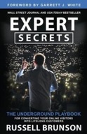 Expert Secrets: The Underground Playbook for