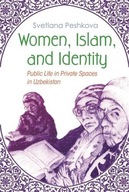 Women, Islam, and Identity: Public Life in
